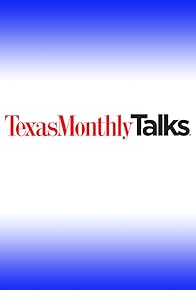 Primary photo for Texas Monthly Talks