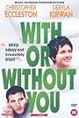 With or Without You (1999)