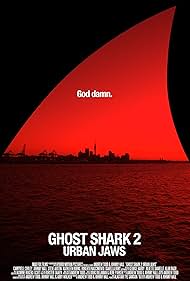 Ghost Shark 2: Urban Jaws (2015)