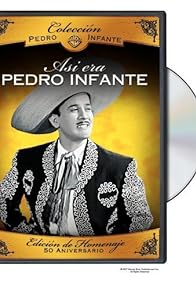 Primary photo for Así era Pedro Infante