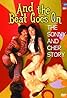 And the Beat Goes On: The Sonny and Cher Story (TV Movie 1999) Poster