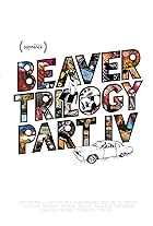 Beaver Trilogy Part IV (2015)