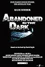 Abandoned in the Dark (2014)