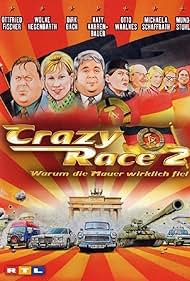 Crazy Race 2 - Warum die Mauer wirklich fiel (2004)