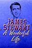 "Great Performances" James Stewart: A Wonderful Life - Hosted by Johnny Carson (TV Episode 1987) Poster