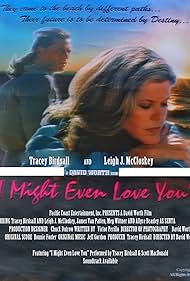 I Might Even Love You poster