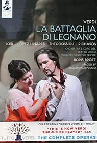 Giuseppe Verdi: La battaglia di Legnano, Tragedia lirica in four acts (2012)