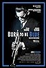 Born to Be Blue (2015) Poster