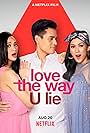 Alex Gonzaga, Xian Lim, and Kylie Verzosa in Love the Way U Lie (2020)