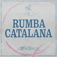 Primary photo for Alfred García: Rumba catalana