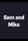 Sam and Mike (1999)