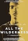 All the Wilderness (2014)