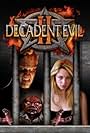 Decadent Evil II (2007)