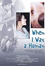 When I Was a Human (2001)