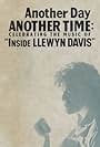 Another Day, Another Time: Celebrating the Music of Inside Llewyn Davis