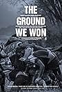 The Ground We Won (2015)