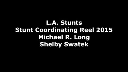 L.A. Stunts Coordinating Demo Reel 2015