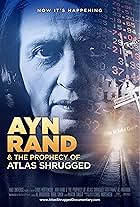 Ayn Rand & the Prophecy of Atlas Shrugged