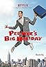 Pee-wee's Big Holiday (2016) Poster