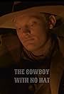 The Cowboy with No Hat (2022)