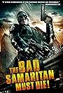 The Bad Samaritan Must Die! (2012)