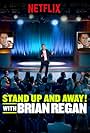 Standup and Away! with Brian Regan (2018)