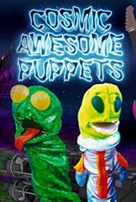 Primary photo for Cosmic Awesome Puppets