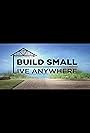 Build Small, Live Anywhere (2015)