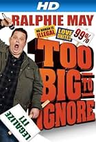 Ralphie May: Too Big to Ignore