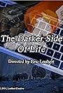 The Darker Side of Life (2014)