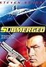 Submerged (Video 2005) Poster