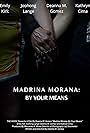 Emily Kirk and Deanna Gomez in Madrina Morana: By Your Means (2021)