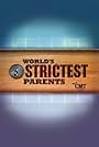 World's Strictest Parents (2009)