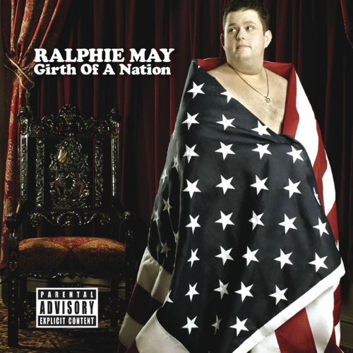 Ralphie May: Girth of a Nation (2006)