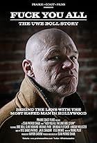 Fuck You All: The Uwe Boll Story (2018)