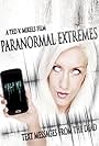 Paranormal Extremes: Text Messages from the Dead (2015)