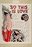 So This Is Love (1928) Poster