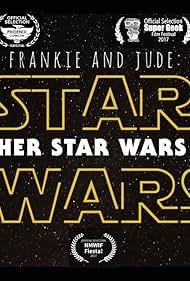 Frankie and Jude: Star Wars - Another Star Wars Story (2016)