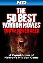 The 50 Best Horror Movies You've Never Seen