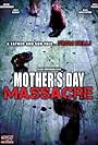 Mother's Day Massacre (2007)