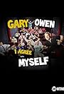 Gary Owen: I Agree with Myself (2015)