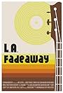 L.A. Fadeaway (2019)