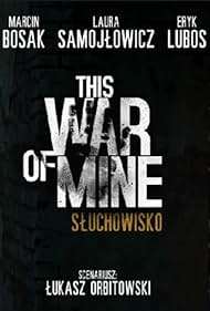 This War of Mine (Audioplay) (2017)