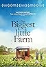 The Biggest Little Farm (2018) Poster