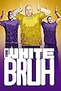 The White Bruh (2020)