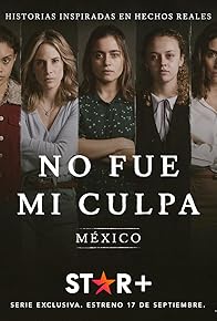 Primary photo for No fue mi culpa: México