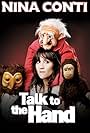 Nina Conti: Talk to the Hand (2011)