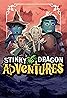 Stinky Dragon Adventures (TV Series 2023– ) Poster