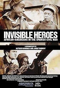 Primary photo for Invisible Heroes: African-Americans in the Spanish Civil War