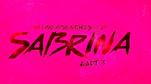 Chilling Adventures Of Sabrina: Season 3 Announcement